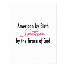 American by Birth, Southern by the Grace of God Postcards