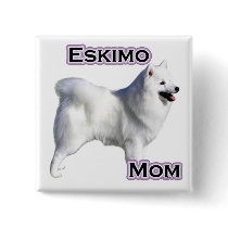 American Eskimo Dog Mom 4 - Button