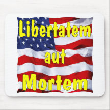 American Flag Libertatem aut Mortem (Latin for Mousepad