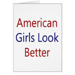 American Girls Look Better Greeting Card