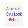 American Girls Look Better Post Cards
