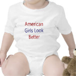 American Girls Look Better Tshirts