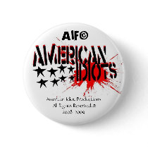 American Idiots Button