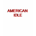 AMERICAN IDLE t-shirts