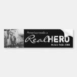 American needs a Real Hero - Bumper Sticker