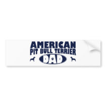 American Pit Bull Terrier Dad Bumper Sticker