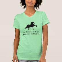 American Saddlebred T-Shirt - Go Green