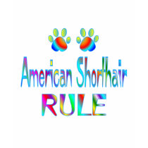 American Shorthair Rule t-shirts