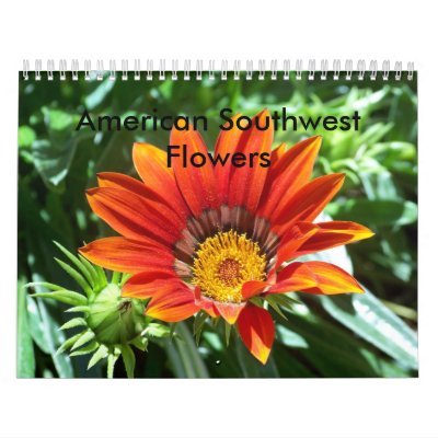 American Southwest Flowers Calendars by gilley178