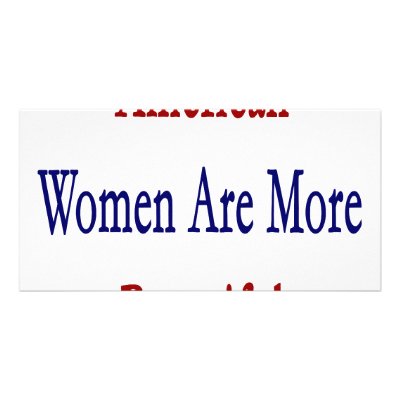 American Women Are More Beautiful Photo Cards by Supernova23
