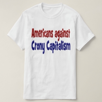 Americans Against Crony Capitalism Shirt