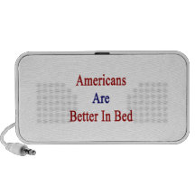 Americans Are Better In Bed Mini Speaker