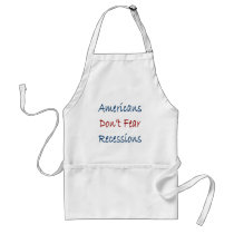 Americans Don't Fear Recessions aprons by Supernova23 Americans Don't Fear Recessions aprons