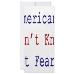 Americans Don't Know What Fear Is rack cards