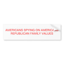 AMERICANS SPYING ON AMERICANS BUMPER STICKER