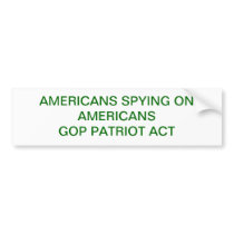 AMERICANS SPYING ON AMERICANS BUMPER STICKER