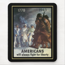 Americans Will Always Fight For Freedom mousepads