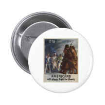Americans Will Always Fight For Liberty Pinback Button