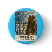 Americans Will Always Fight for Liberty - WWII Pin