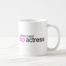 Americas Next Top Actress Coffee Mugs