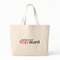 Americas Next Top Aunt Tote Bags