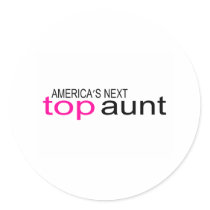 Americas Next Top Aunt Stickers