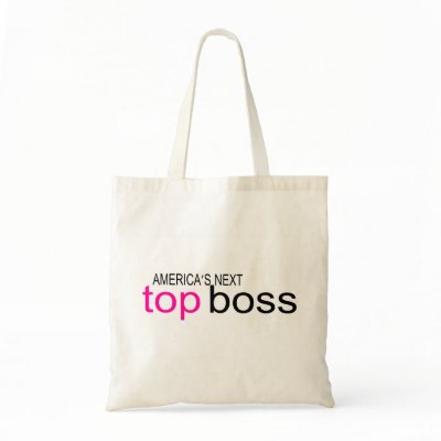 Americas Next Top Boss Tote Bags by TeeZazzle