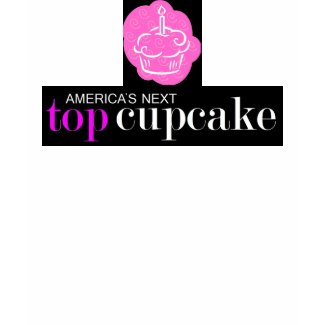 America's Next Top Cupcake shirt