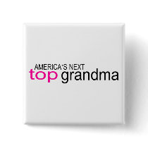 Americas Next Top Grandma buttons