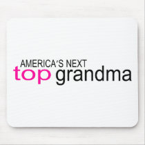 Americas Next Top Grandma mousepads by TeeZazzle Americas Next Top Grandma mousepads