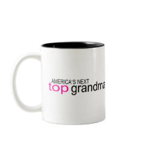 Americas Next Top Grandma mugs