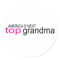 Americas Next Top Grandma Round Stickers