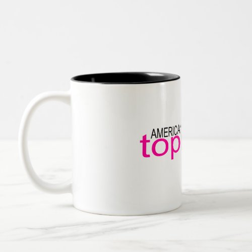 Americas Next Top Mommy Coffee Mugs