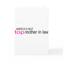 Americas Next Top Mother In Law cards by TeeZazzle Americas Next Top Mother In Law cards