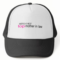 Americas Next Top Mother In Law hats