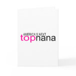 Americas Next Top Nana Greeting Card