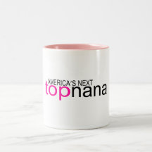 Americas Next Top Nana Coffee Mug