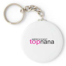 Americas Next Top Nana Keychains