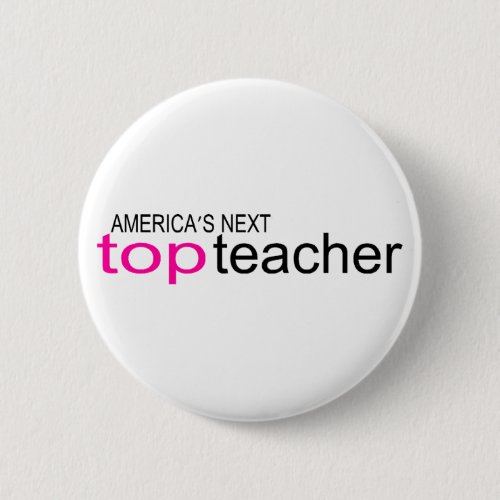 Americas Next Top Teacher Pins