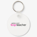 Americas Next Top Teacher keychains by TeeZazzle Americas Next Top Teacher keychains
