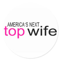 Americas Next Top Wife Sticker