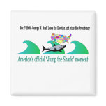 America's Official "Jump the Shark" Moment Magnet
