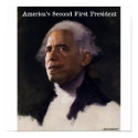 America's Second First President posters