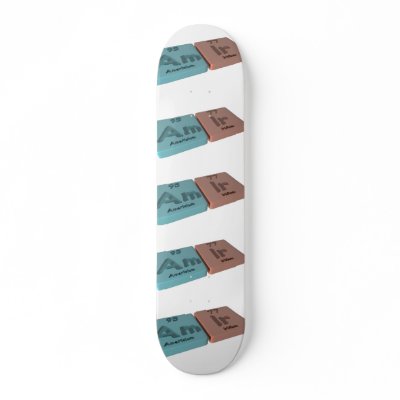 Amir as Am Americium  and Ir Iridium Skate Board by ChemicalWords