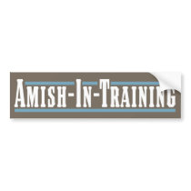 Amish-In-Training Bumper Stickers