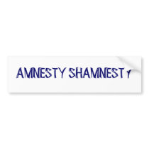 AMNESTY SHAMNESTY - ILLEGAL ALIENS GO HOME BUMPER STICKER
