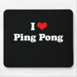 Amo la camiseta del ping-pong alfombrillas de raton