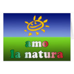 Amo la Natura I Love Nature in Italian Greeting Card
