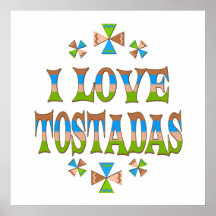 Amo los Tostadas Posters