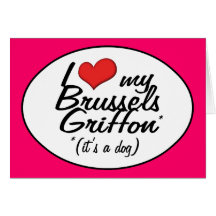 Amo mi Bruselas Griffon (es un perro) Tarjetón